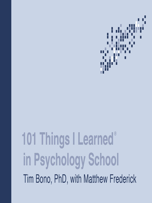 Title details for 101 Things I Learned in Psychology School by Tim Bono - Available